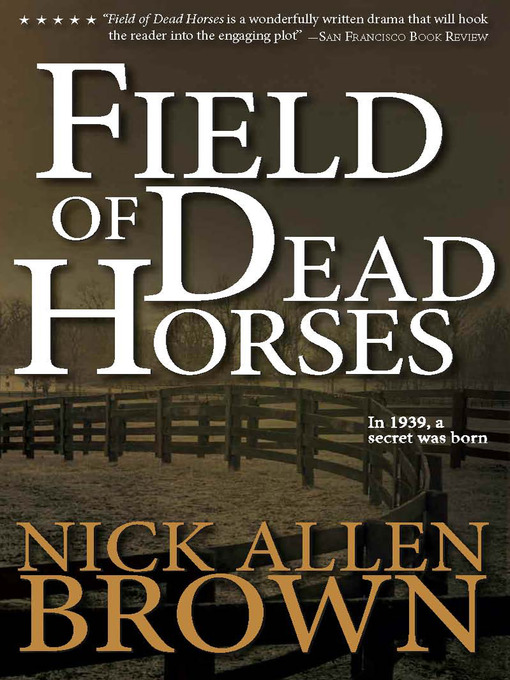 Title details for Field of Dead Horses by Nick Allen Brown - Available